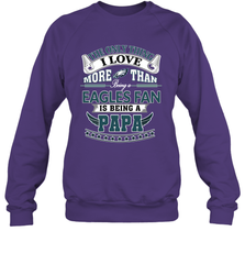 NFL The Only Thing I Love More Than Being A Philadelphia Eagles Fan Is Being A Papa Football Crewneck Sweatshirt Crewneck Sweatshirt - belovedtshirt