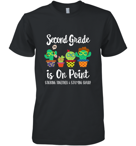 2nd Grade is on point, 1st day of school cactus teacher gift Men's Premium T-Shirt Men's Premium T-Shirt / Black / XS Men's Premium T-Shirt - belovedtshirt