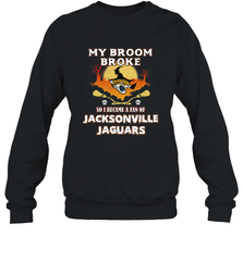 Broom Broke So I Became A Fan of Jacksonville Jaguars NFL Halloween Costume Crewneck Sweatshirt Crewneck Sweatshirt - belovedtshirt