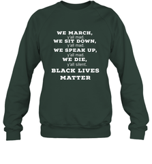 We March, Y'all Mad, Black Lives Matter Crewneck Sweatshirt Crewneck Sweatshirt - belovedtshirt