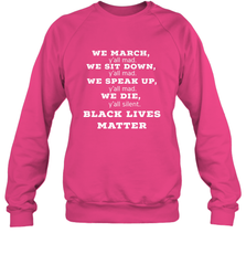We March, Y'all Mad, Black Lives Matter Crewneck Sweatshirt Crewneck Sweatshirt - belovedtshirt
