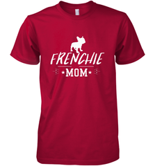 Womens French Bulldog Mom Frenchie Mom T shirt Dog Lover Tees Men's Premium T-Shirt Men's Premium T-Shirt - belovedtshirt