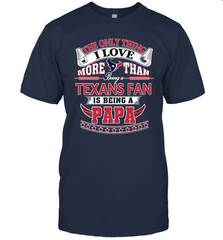 NFL The Only Thing I Love More Than Being A Houston Texans Fan Is Being A Papa Football Men's T-Shirt Men's T-Shirt - belovedtshirt