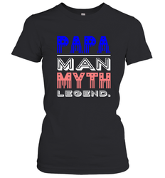 Papa Man Myth Legend Father's Day Dad Veteran Women's T-Shirt