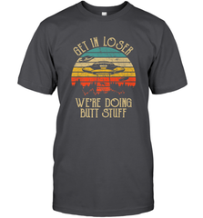 Retro Vintage Get In Loser We're Doing Butt Stuff Alien UFO Men's T-Shirt Men's T-Shirt - belovedtshirt