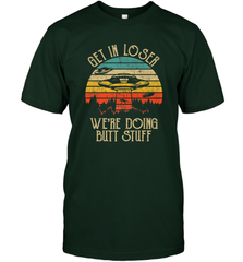 Retro Vintage Get In Loser We're Doing Butt Stuff Alien UFO Men's T-Shirt Men's T-Shirt - belovedtshirt