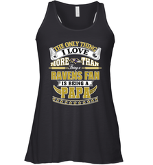 NFL The Only Thing I Love More Than Being A Baltimore Ravens Fan Is Being A Papa Football Women's Racerback Tank Women's Racerback Tank - belovedtshirt