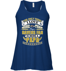 NFL The Only Thing I Love More Than Being A Baltimore Ravens Fan Is Being A Papa Football Women's Racerback Tank Women's Racerback Tank - belovedtshirt