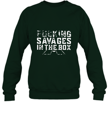 Fucking Savages In That Box Crewneck Sweatshirt Crewneck Sweatshirt - belovedtshirt