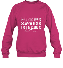 Fucking Savages In That Box Crewneck Sweatshirt Crewneck Sweatshirt - belovedtshirt