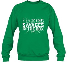 Fucking Savages In That Box Crewneck Sweatshirt Crewneck Sweatshirt - belovedtshirt