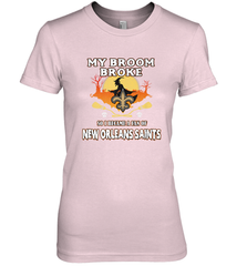 Broom Broke So I Became A Fan of New Orleans Saints   NFL Halloween Costume Women's Premium T-Shirt Women's Premium T-Shirt - belovedtshirt