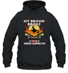 Broom Broke So I Became an Arizona Cardinals Fan  NFL Halloween Costume Hooded Sweatshirt