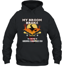 Broom Broke So I Became an Arizona Cardinals Fan  NFL Halloween Costume Hooded Sweatshirt Hooded Sweatshirt - belovedtshirt