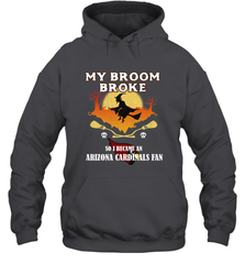 Broom Broke So I Became an Arizona Cardinals Fan  NFL Halloween Costume Hooded Sweatshirt Hooded Sweatshirt - belovedtshirt