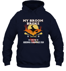 Broom Broke So I Became an Arizona Cardinals Fan  NFL Halloween Costume Hooded Sweatshirt