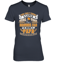 NFL The Only Thing I Love More Than Being A Cleveland Browns Fan Is Being A Papa Football Women's Premium T-Shirt Women's Premium T-Shirt - belovedtshirt