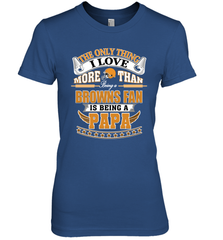 NFL The Only Thing I Love More Than Being A Cleveland Browns Fan Is Being A Papa Football Women's Premium T-Shirt Women's Premium T-Shirt - belovedtshirt