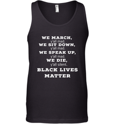We March, Y'all Mad, Black Lives Matter Men's Tank Top