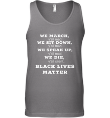 We March, Y'all Mad, Black Lives Matter Men's Tank Top Men's Tank Top - belovedtshirt