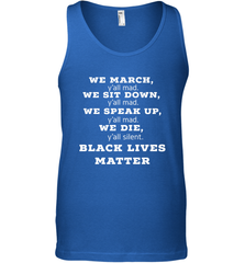 We March, Y'all Mad, Black Lives Matter Men's Tank Top Men's Tank Top - belovedtshirt