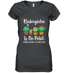 Kindergarten is on point, 1st day of school cactus teacher Women's V-Neck T-Shirt Women's V-Neck T-Shirt - belovedtshirt
