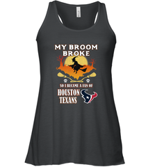 Broom Broke So I Became A Fan of Houston Texans  NFL Halloween Costume Women's Racerback Tank Women's Racerback Tank - belovedtshirt