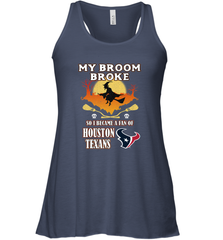 Broom Broke So I Became A Fan of Houston Texans  NFL Halloween Costume Women's Racerback Tank Women's Racerback Tank - belovedtshirt