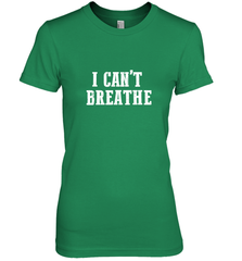 I can't breathe Women's Premium T-Shirt Women's Premium T-Shirt - belovedtshirt