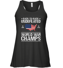 Back To Back Undefeated World War Champs Gift Women's Racerback Tank Women's Racerback Tank - belovedtshirt