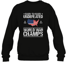 Back To Back Undefeated World War Champs Gift Crewneck Sweatshirt Crewneck Sweatshirt - belovedtshirt