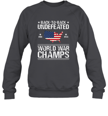 Back To Back Undefeated World War Champs Gift Crewneck Sweatshirt Crewneck Sweatshirt - belovedtshirt