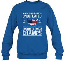 Back To Back Undefeated World War Champs Gift Crewneck Sweatshirt Crewneck Sweatshirt - belovedtshirt