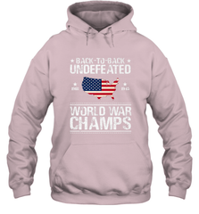 Back To Back Undefeated World War Champs Gift Hooded Sweatshirt Hooded Sweatshirt - belovedtshirt
