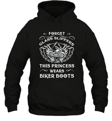 Forget glass slippers this princess wears biker boots Hooded Sweatshirt Hooded Sweatshirt - belovedtshirt