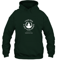 Your Ego Is Not Your Amigo Hooded Sweatshirt Hooded Sweatshirt - belovedtshirt
