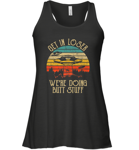 Retro Vintage Get In Loser We're Doing Butt Stuff Alien UFO Women's Racerback Tank Women's Racerback Tank / Black / XS Women's Racerback Tank - belovedtshirt