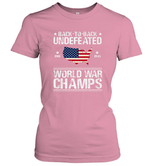 Back To Back Undefeated World War Champs Gift Women's T-Shirt Women's T-Shirt - belovedtshirt