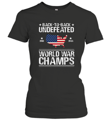 Back To Back Undefeated World War Champs Gift Women's T-Shirt Women's T-Shirt - belovedtshirt