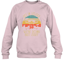 Retro Vintage Get In Loser We're Doing Butt Stuff Alien UFO Crewneck Sweatshirt Crewneck Sweatshirt - belovedtshirt