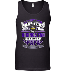 NFL The Only Thing I Love More Than Being A Minnesota Vikings Fan Is Being A Papa Football Men's Tank Top Men's Tank Top - belovedtshirt