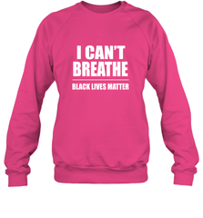 I can't breathe Black lives matter Crewneck Sweatshirt Crewneck Sweatshirt - belovedtshirt
