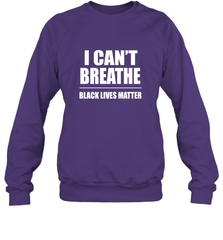 I can't breathe Black lives matter Crewneck Sweatshirt Crewneck Sweatshirt - belovedtshirt