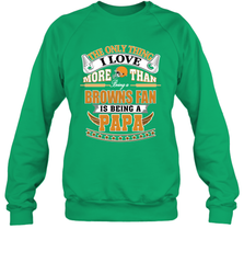 NFL The Only Thing I Love More Than Being A Cleveland Browns Fan Is Being A Papa Football Crewneck Sweatshirt Crewneck Sweatshirt - belovedtshirt