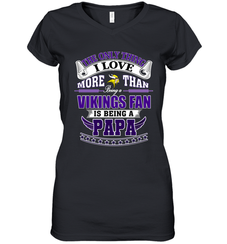 NFL The Only Thing I Love More Than Being A Minnesota Vikings Fan Is Being A Papa Football Women's V-Neck T-Shirt Women's V-Neck T-Shirt / Black / S Women's V-Neck T-Shirt - belovedtshirt
