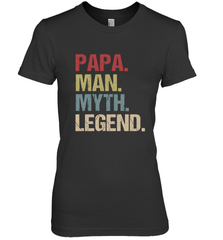 Papa Man Myth Legend Dad Father Women's Premium T-Shirt Women's Premium T-Shirt - belovedtshirt