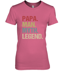 Papa Man Myth Legend Dad Father Women's Premium T-Shirt Women's Premium T-Shirt - belovedtshirt