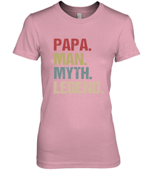 Papa Man Myth Legend Dad Father Women's Premium T-Shirt Women's Premium T-Shirt - belovedtshirt