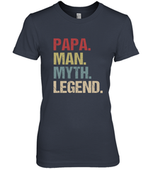 Papa Man Myth Legend Dad Father Women's Premium T-Shirt Women's Premium T-Shirt - belovedtshirt
