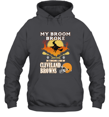 Broom Broke So I Became A Fan of Cleveland Browns  Halloween Costume Hooded Sweatshirt Hooded Sweatshirt - belovedtshirt